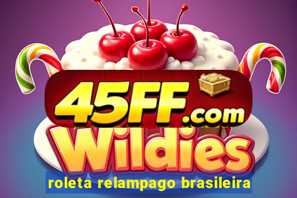 roleta relampago brasileira